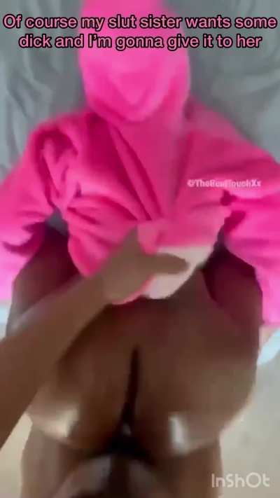  She wants it 