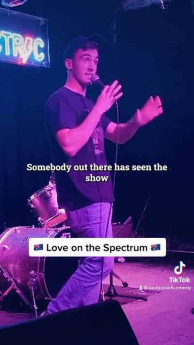 Love on the Spectrum joke