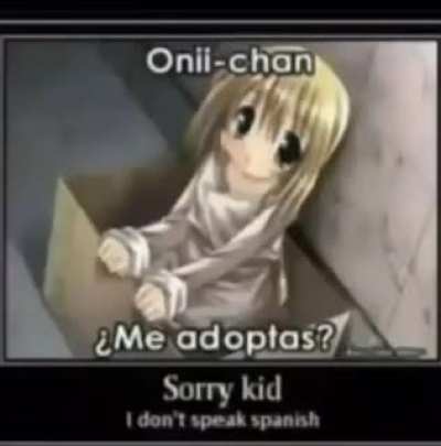 Sorry kid