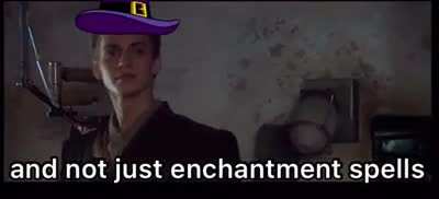 I enchanted them all!