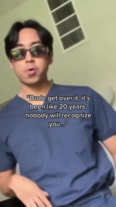 Nobody will recognize you