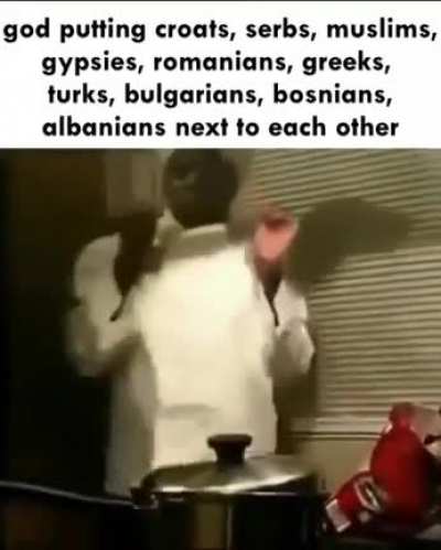 Welcome to the Balkans.