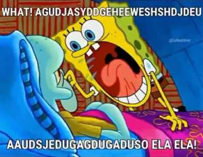 oh yeahh spunch bob spittin