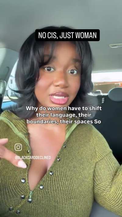 This cis woman doesn't like being called a cis woman