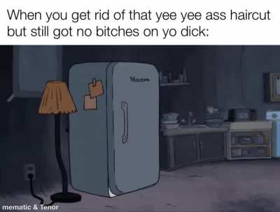 Who still got a yee yee ass haircut?