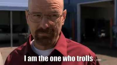 the one who trolls