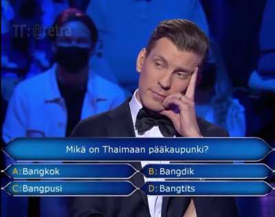 Capital of Thailand question on Finland’s “Who’s gonna be a Millionaire”