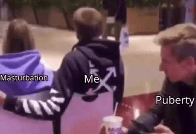 Puberty got me doing all weird shit