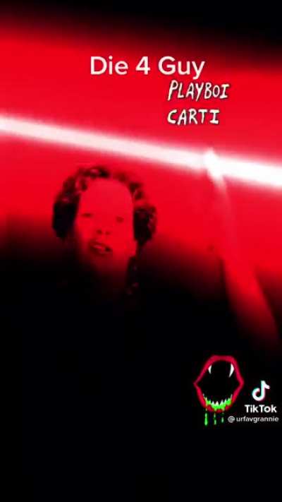 which one of y’all put your granny on to carti?