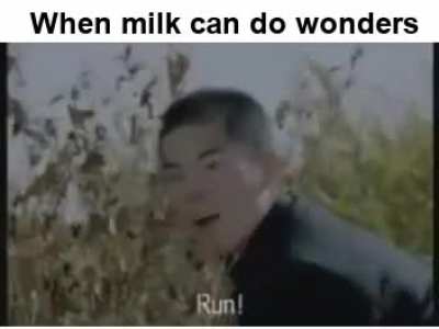 Gotta drink even more milk