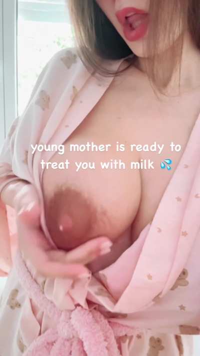Yong mother is ready to treat you with milk