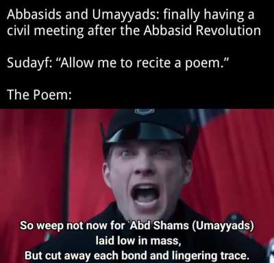 Arabic Poetry Memes: Sudayf ibn Maymūn and his Cold Bloody Poem that triggered the Massacre of Seventy Umayyad Princes (Long Context in Comment)