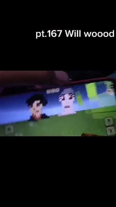 My bf made will wood in minecraft💔🥀