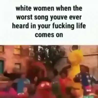 W*men music 🤢🤮🤢🤮🤢🤮