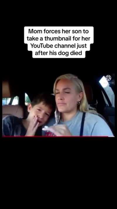 MOM FORCES HER SON TO TAKE A THUMBNAIL FOR HER YOUTUBE CHANNEL JUST AFTER HIS DOG DIED