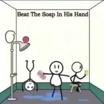 drop the soap -tyrone