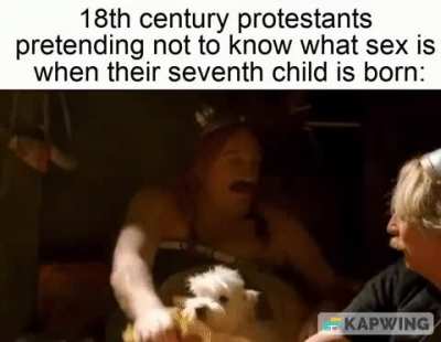 Lustful protestants…