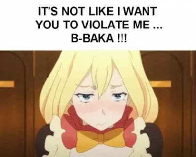 A masochistic Tsundere is the weirdest thing ever ...