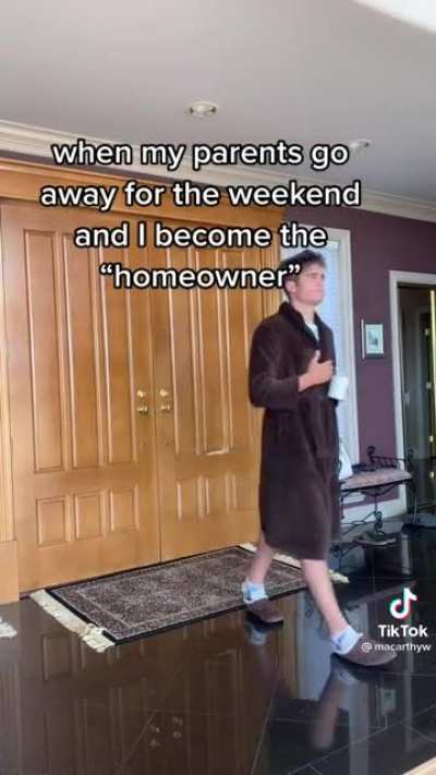 When your parents go away for the weekend and you become the 