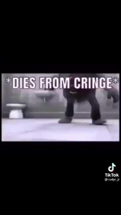 Dies from cringe