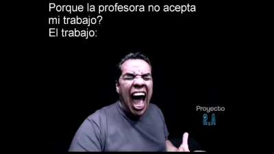 ¿Porque La Profe No Acepta Mi Trabajo? XDD