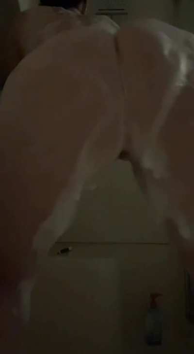 My ass is soapy