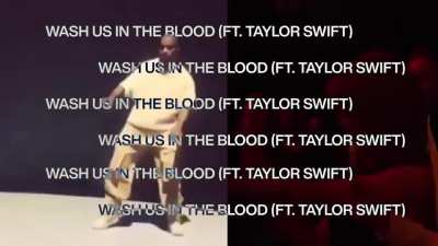 Taylor Swift - Wash Us In The Blood