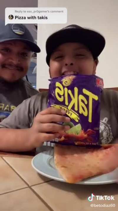 The bond between a father and his son.(Putting Takis on pizza)