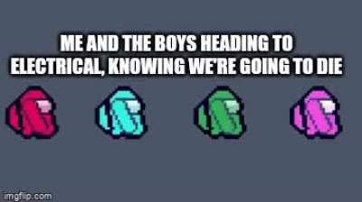 We dead bois