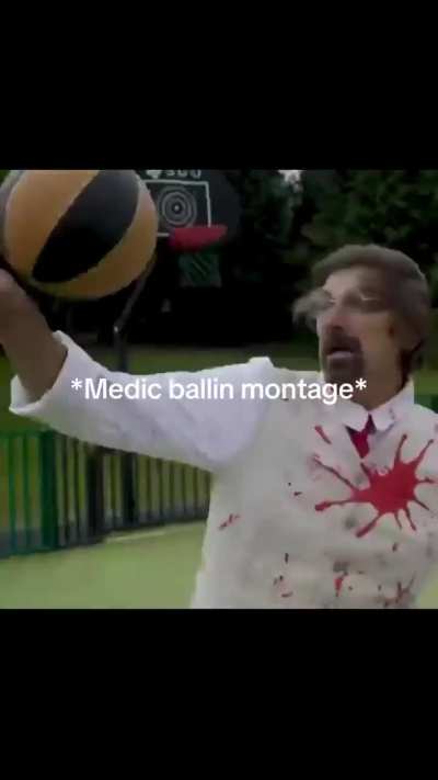 Medic is ballin over here!