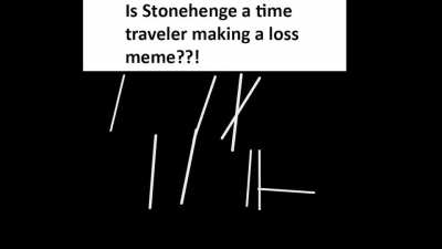 So that's what stonehenge was all along