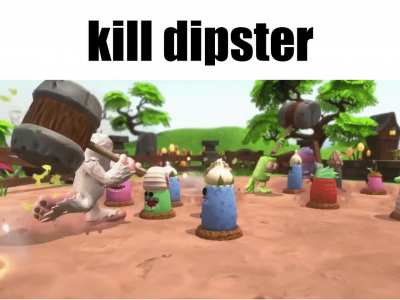 kill dipster