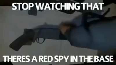 Stop watching that! Soldier needs you!