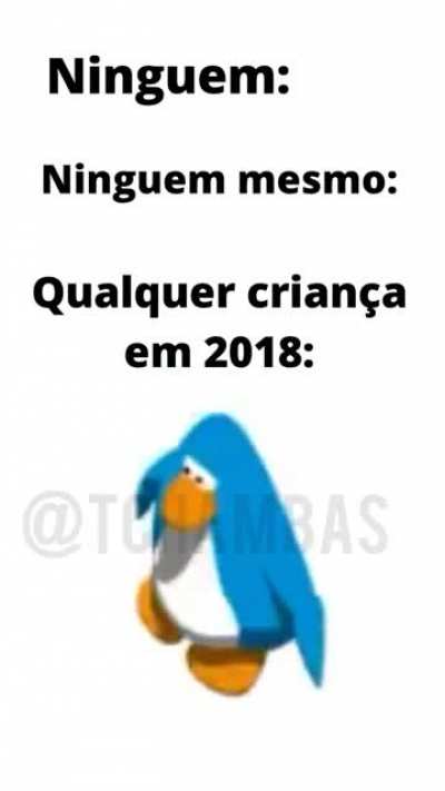 Todo mundo ficava fazedno essa merda