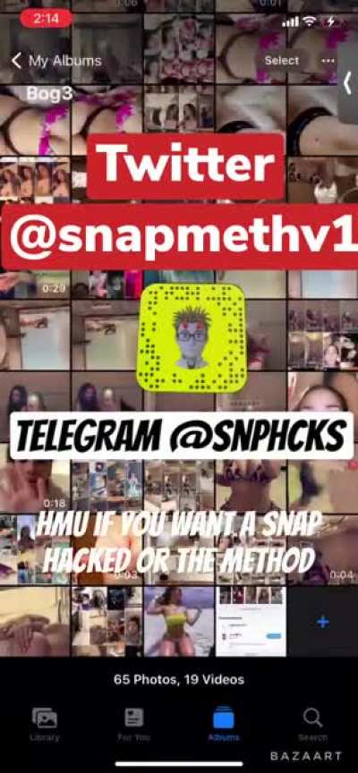 Add me if you want the snap hack / method proof before payment