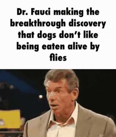 I didn’t know this, thanks Fauci.