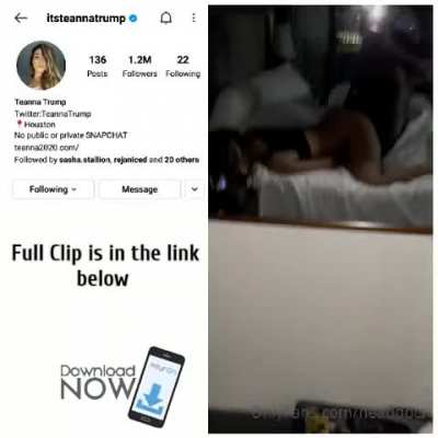 T£anna Trvmp's new xtape ❤. Full Video is in the comment 🔥