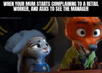 Softly apologize to the worker when mum's not looking