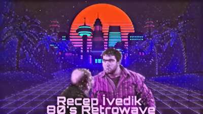 Recep ivedik 80's Retrowave.