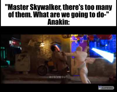 My name is Anakin and you better start panakin