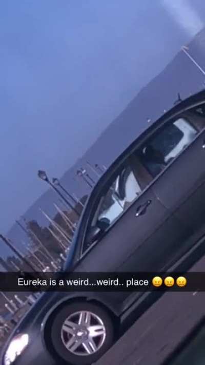 Eureka, Ca. Everybody minds their own where the meth is the beth!!!