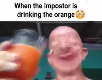 Drinking orange crewmate😳