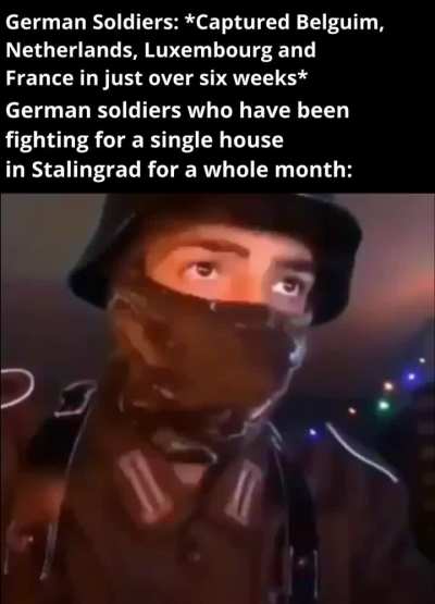 Battle of Stalingrad be like: