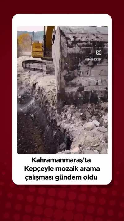 Kahramanmaraş Andırın'da kepçeyle mozaik arama çalışması tartışma yarattı.
