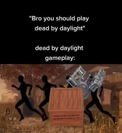 Dead by daylight 😳