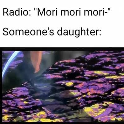 Mori Mori mori
