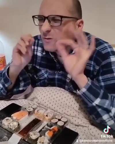 “When the sushi is good”