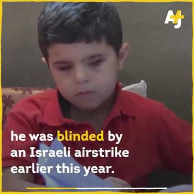 A Palestinian child Moh'd Shaban 8yrs old from Gaza, he wants to go back to school but he can't. He was blinded by an israeli airstrike earlier this year. 