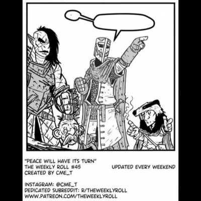 The Weekly Roll- Peace Will Have Its Turn