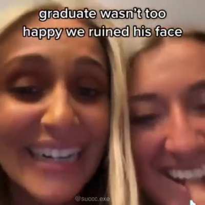 graduate a real menace for that holy shit